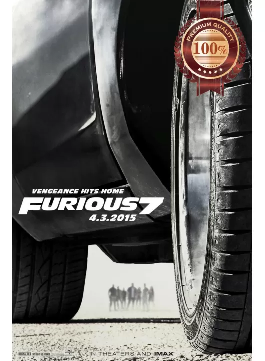 FURIOUS 7 THE FAST AND ORIGINAL OFFICIAL CINEMA MOVIE PRINT PREMIUM POSTER