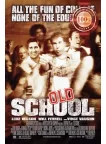 OLD SCHOOL 2003 WILL FERRELL OFFICIAL ORIGINAL MOVIE FILM PRINT PREMIUM POSTER OLD SCHOOL 2003 WILL FERRELL OFFICIAL ORIGINAL MOVIE FILM PRINT PREMIUM POSTER