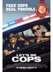 LET'S BE COPS 2014 ORIGINAL OFFICIAL CINEMA FILM MOVIE PRINT PREMIUM POSTER LET'S BE COPS 2014 ORIGINAL OFFICIAL CINEMA FILM MOVIE PRINT PREMIUM POSTER