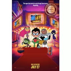 TEEN TITANS GO TO THE MOVIES 2018 OFFICIAL CINEMA MOVIE PRINT PREMIUM POSTER