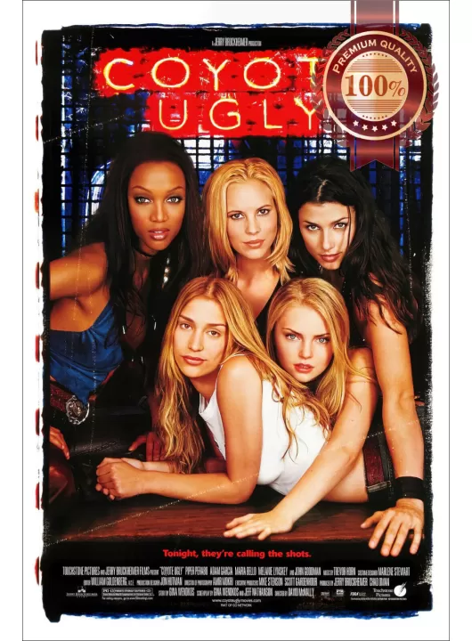 COYOTE UGLY 2000 ORIGINAL OFFICIAL CINEMA MOVIE FILM PRINT PREMIUM POSTER COYOTE UGLY 2000 ORIGINAL OFFICIAL CINEMA MOVIE FILM PRINT PREMIUM POSTER