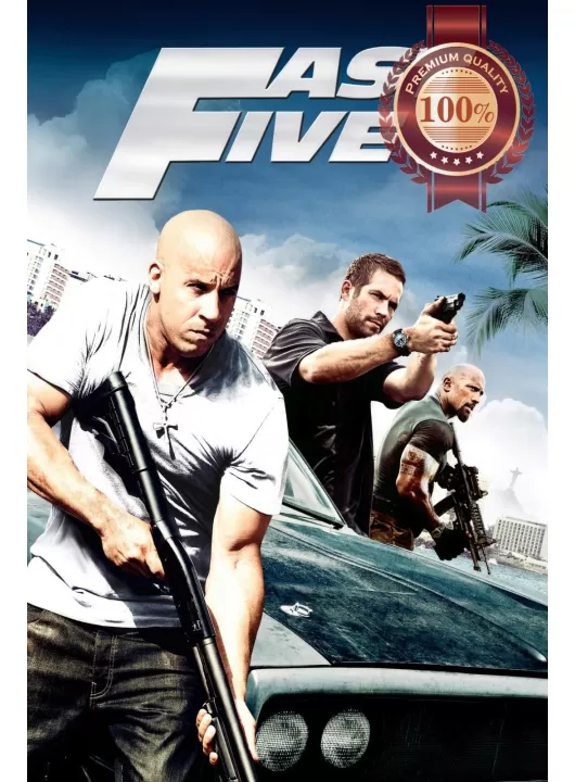 FAST FIVE 2011 THE FAST AND FURIOUS 5 ORIGINAL MOVIE CINEMA PRINT PREMIUM POSTER FAST FIVE 2011 THE FAST AND FURIOUS 5 ORIGINAL MOVIE CINEMA PRINT PREMIUM POSTER