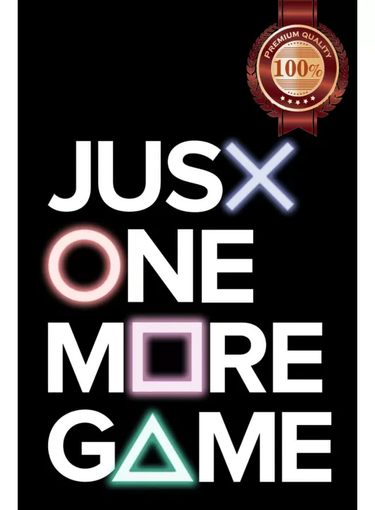 JUST ONE MORE GAME - VIDEO GAME GAMER WALL ART SIGN DECOR PRINT PREMIUM POSTER JUST ONE MORE GAME - VIDEO GAME GAMER WALL ART SIGN DECOR PRINT PREMIUM POSTER