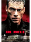 IN HELL 2003 JEAN-CLAUDE VAN DAMME ORIGINAL MOVIE CINEMA PRINT PREMIUM POSTER IN HELL 2003 JEAN-CLAUDE VAN DAMME ORIGINAL MOVIE CINEMA PRINT PREMIUM POSTER