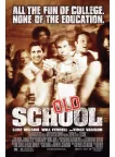 OLD SCHOOL 2003 WILL FERRELL OFFICIAL ORIGINAL MOVIE FILM PRINT PREMIUM POSTER OLD SCHOOL 2003 WILL FERRELL OFFICIAL ORIGINAL MOVIE FILM PRINT PREMIUM POSTER