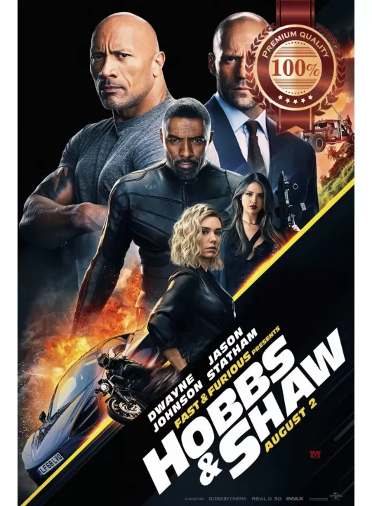 HOBBS AND SHAW FAST AND FURIOUS ORIGINAL CINEMA MOVIE PRINT PREMIUM POSTER HOBBS AND SHAW FAST AND FURIOUS ORIGINAL CINEMA MOVIE PRINT PREMIUM POSTER