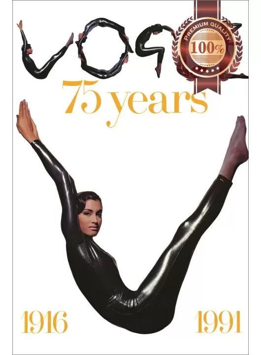 VOGUE 75 YEARS 1916 1991 V FEMALE MODEL ORIGINAL PHOTO PRINT PREMIUM POSTER VOGUE 75 YEARS 1916 1991 V FEMALE MODEL ORIGINAL PHOTO PRINT PREMIUM POSTER