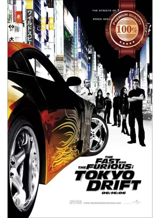 THE FAST AND THE FURIOUS TOKYO DRIFT 2006 ORIGINAL MOVIE PRINT PREMIUM POSTER THE FAST AND THE FURIOUS TOKYO DRIFT 2006 ORIGINAL MOVIE PRINT PREMIUM POSTER