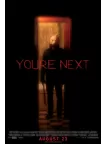 YOU'RE NEXT 2011 YOUR YOURE ORIGINAL CINEMA MOVIE FILM PRINT PREMIUM POSTER YOU'RE NEXT 2011 YOUR YOURE ORIGINAL CINEMA MOVIE FILM PRINT PREMIUM POSTER