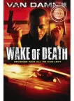 WAKE OF DEATH 2004 JEAN-CLAUDE VAN DAMME ORIGINAL MOVIE CINEMA PRINT PREMIUM POSTER WAKE OF DEATH 2004 JEAN-CLAUDE VAN DAMME ORIGINAL MOVIE CINEMA PRINT PREMIUM POSTER