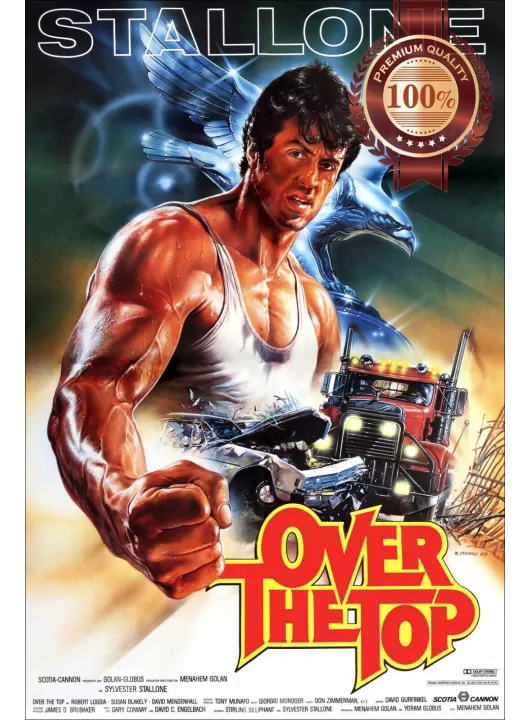 OVER THE TOP 1987 80s ORIGINAL OFFICIAL CINEMA MOVIE PRINT PREMIUM POSTER OVER THE TOP 1987 80s ORIGINAL OFFICIAL CINEMA MOVIE PRINT PREMIUM POSTER