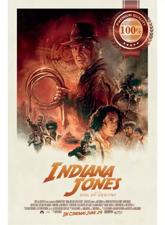 INDIANA JONES AND THE DIAL OF DESTINY 5 2023 CINEMA MOVIE PRINT PREMIUM POSTER INDIANA JONES AND THE DIAL OF DESTINY 5 2023 CINEMA MOVIE PRINT PREMIUM POSTER