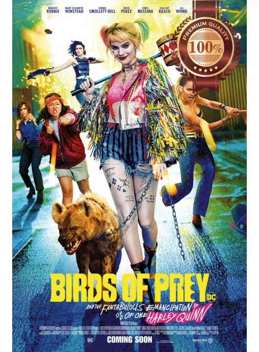 BIRDS OF PREY HARLEY QUINN 2020 OFFICIAL CINEMA MOVIE PRINT PREMIUM POSTER BIRDS OF PREY HARLEY QUINN 2020 OFFICIAL CINEMA MOVIE PRINT PREMIUM POSTER