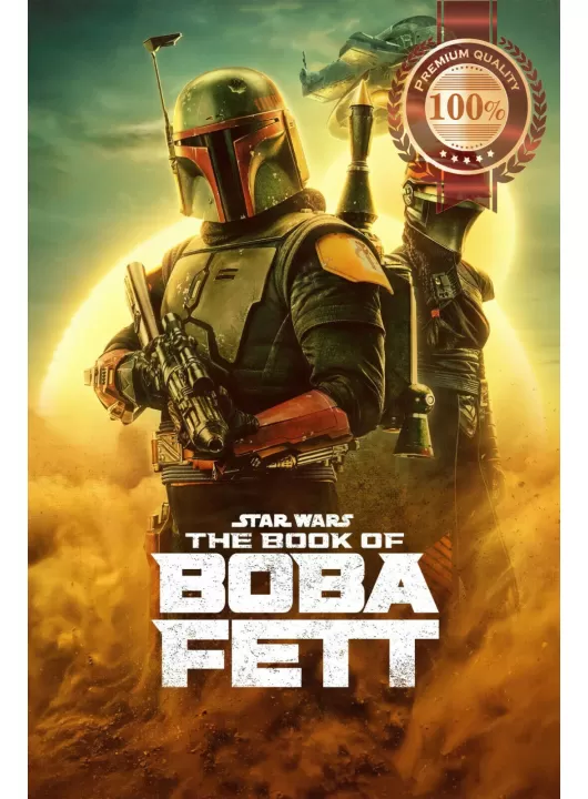 THE BOOK OF BOBA FETT STAR WARS TV SERIES DISNEY ORIGINAL PRINT PREMIUM POSTER THE BOOK OF BOBA FETT STAR WARS TV SERIES DISNEY ORIGINAL PRINT PREMIUM POSTER