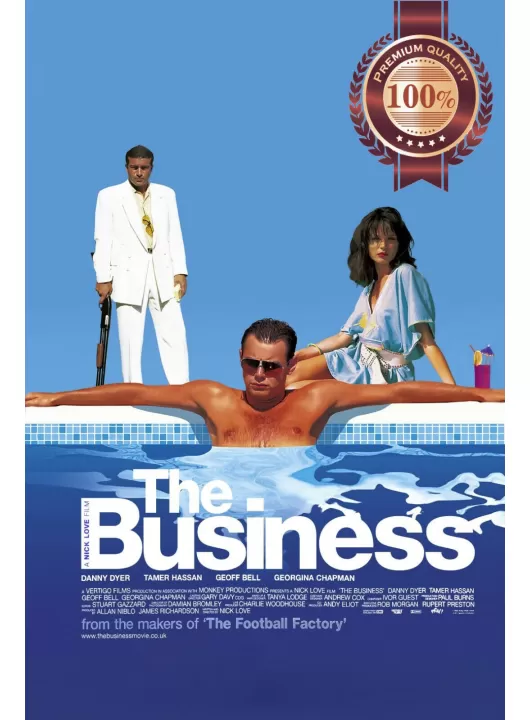 THE BUSINESS 2005 OFFICIAL ORIGINAL CINEMA MOVIE FILM PRINT PREMIUM POSTER