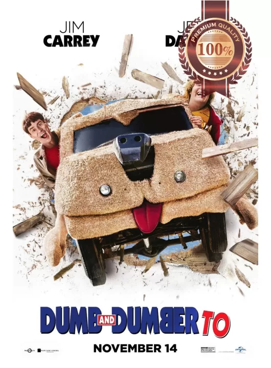 DUMB AND & DUMBER TO 2 II JIM CARREY 2014 MOVIE CINEMA PRINT PREMIUM POSTER DUMB AND & DUMBER TO 2 II JIM CARREY 2014 MOVIE CINEMA PRINT PREMIUM POSTER