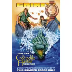 THE CROCODILE HUNTER COLLISION COURSE AUS MOVIE FILM CINEMA PRINT PREMIUM POSTER