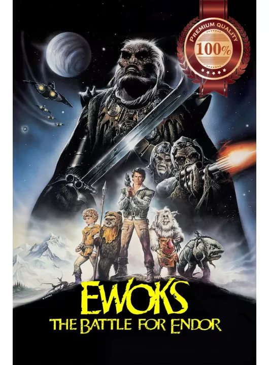 EWOKS THE BATTLE FOR ENDOR STAR WARS ORIGINAL MOVIE CINEMA PRINT PREMIUM POSTER EWOKS THE BATTLE FOR ENDOR STAR WARS ORIGINAL MOVIE CINEMA PRINT PREMIUM POSTER
