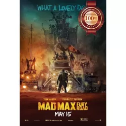 V4 MAD MAX FURY ROAD A LOVELY DAY 2015 MOVIE WALL ART PRINT PREMIUM POSTER