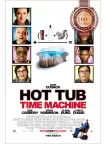 HOT TUB TIME MACHINE 2010 CINEMA ORIGINAL MOVIE PRINT PREMIUM POSTER HOT TUB TIME MACHINE 2010 CINEMA ORIGINAL MOVIE PRINT PREMIUM POSTER