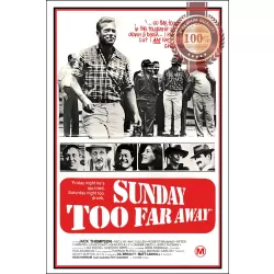 SUNDAY TOO FAR AWAY 1975 70s ORIGINAL AUS MOVIE FILM CINEMA PRINT PREMIUM POSTER
