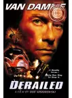 DERAILED 2002 VAN DAMME ORIGINAL MOVIE CINEMA PRINT PREMIUM POSTER DERAILED 2002 VAN DAMME ORIGINAL MOVIE CINEMA PRINT PREMIUM POSTER