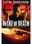 WAKE OF DEATH 2004 JEAN-CLAUDE VAN DAMME ORIGINAL MOVIE CINEMA PRINT PREMIUM POSTER WAKE OF DEATH 2004 JEAN-CLAUDE VAN DAMME ORIGINAL MOVIE CINEMA PRINT PREMIUM POSTER