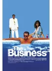 THE BUSINESS 2005 OFFICIAL ORIGINAL CINEMA MOVIE FILM PRINT PREMIUM POSTER