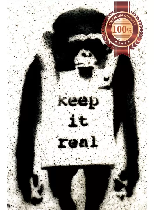 BANKSY KEEP IT REAL MONKEY ARTWORK ORIGINAL DECOR ART PRINT PREMIUM POSTER