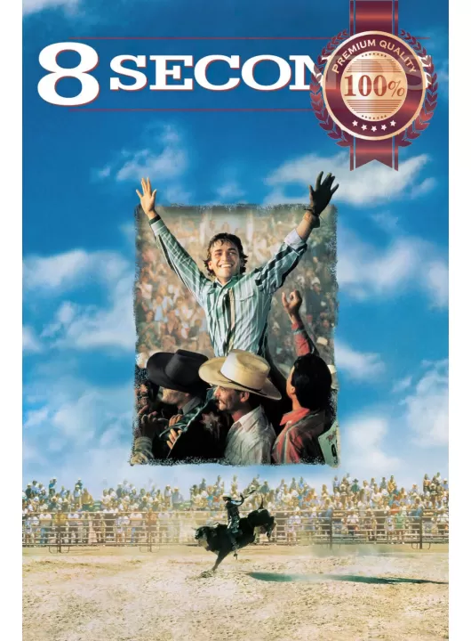 8 SECONDS 1994 90s BULL RIDING ORIGINAL CINEMA MOVIE FILM PRINT PREMIUM POSTER 8 SECONDS 1994 90s BULL RIDING ORIGINAL CINEMA MOVIE FILM PRINT PREMIUM POSTER