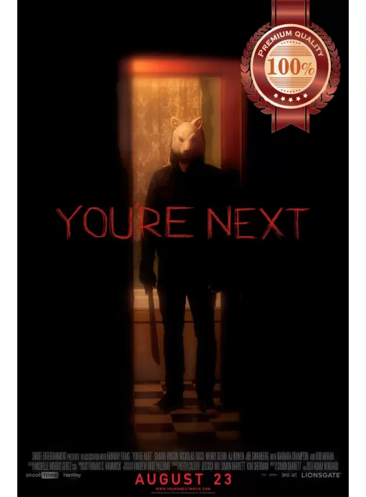 YOU'RE NEXT 2011 YOUR YOURE ORIGINAL CINEMA MOVIE FILM PRINT PREMIUM POSTER YOU'RE NEXT 2011 YOUR YOURE ORIGINAL CINEMA MOVIE FILM PRINT PREMIUM POSTER