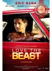 LOVE THE BEAST 2009 ORIGINAL OFFICIAL CINEMA MOVIE FILM PRINT PREMIUM POSTER
